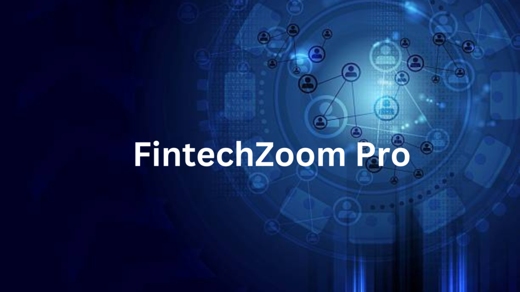 FintechZoom Pro